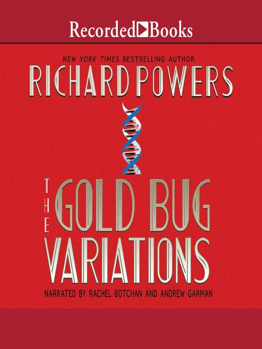 Title details for The Gold Bug Variations by Richard Powers - Wait list